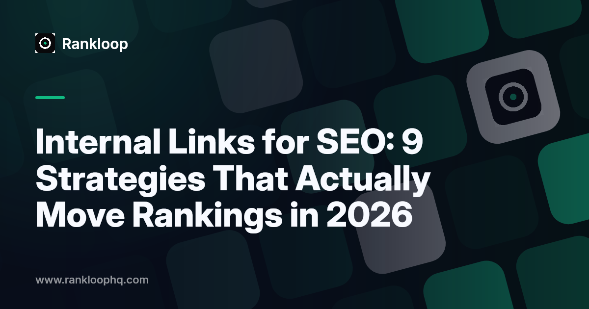 Internal Links for SEO: 9 Strategies That Actually Move Rankings in 2026
