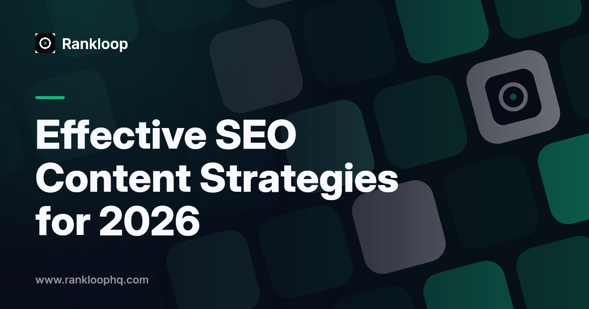 Effective SEO Content Strategies for 2026